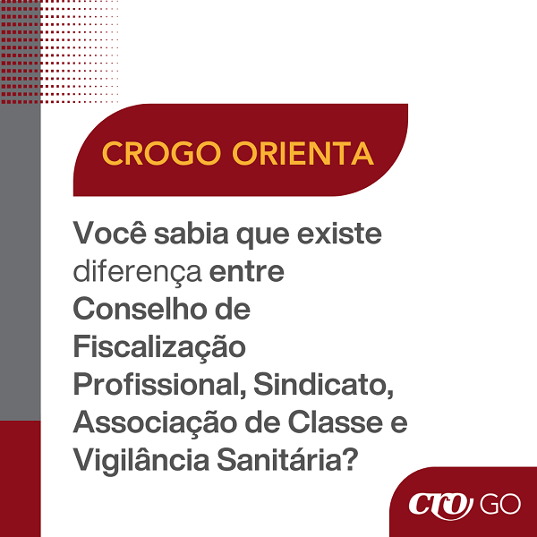 CROGO Orienta nº 23 Saiba a diferença entre Conselho Profissional Sindicato Associação e Vigilância Sanitária